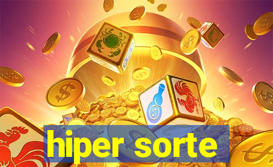 hiper sorte
